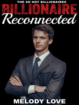 cover image of Hot Billionaire Reconnected